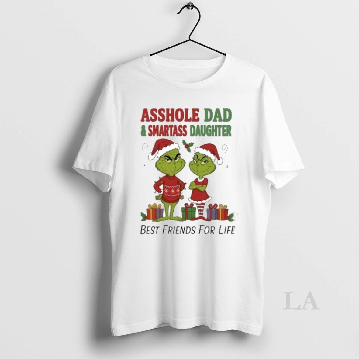 Original Grinch Santa Asshole Dad And Smartass Daughter Best Friends For Life Christmas