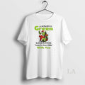 Original Grinch Well Paint Me Green And Call Me A Pickle Cause Im Done Dillin