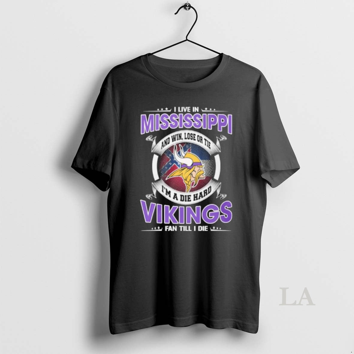 Original I Live In Mississippi And Win Lose Or Tie Im A Die Hard Minnesota