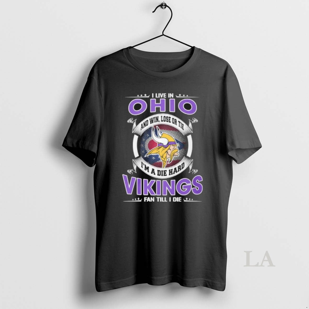 Original I Live In Ohio And Win Lose Or Tie Im A Die Hard Minnesota