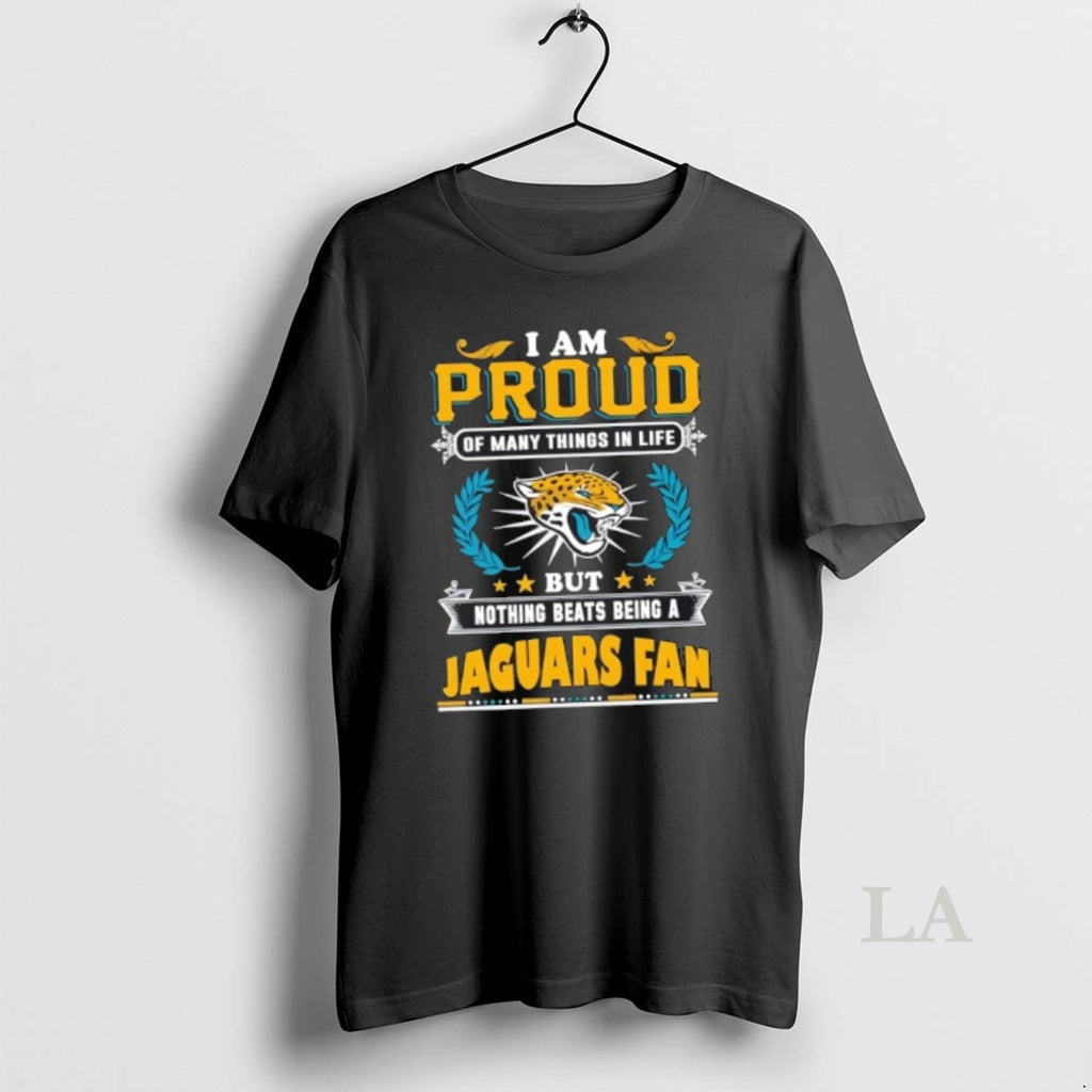 Original I Am Proud Of Many Things In Life But Nothing Beats Being A Jacksonville