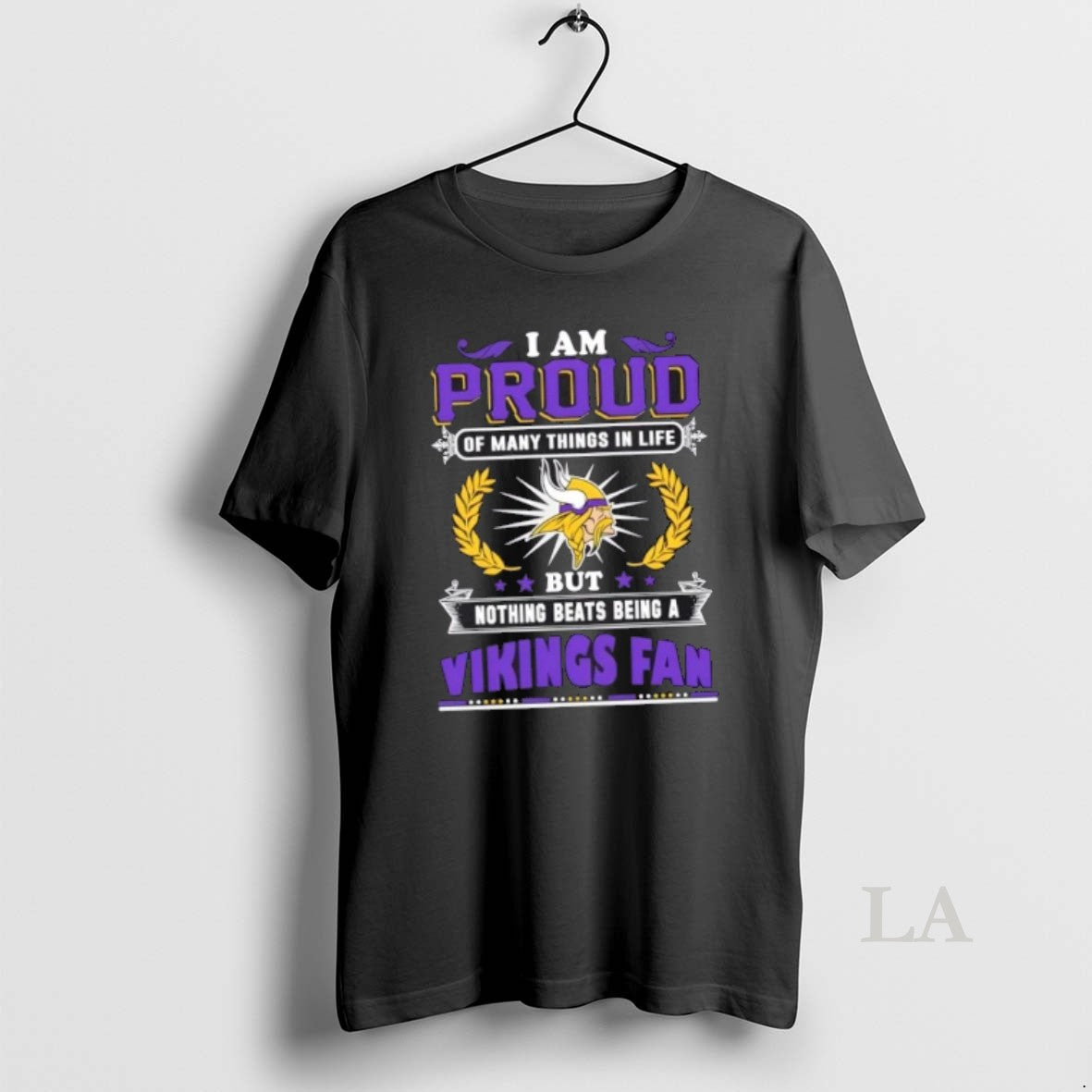 Original I Am Proud Of Many Things In Life But Nothing Beats Being A Minnesota