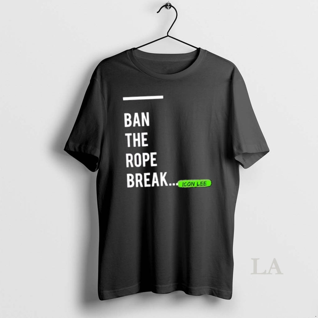 Original Icon Lee Ban The Rope Break