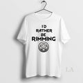 Original Id Rather Be Rimming