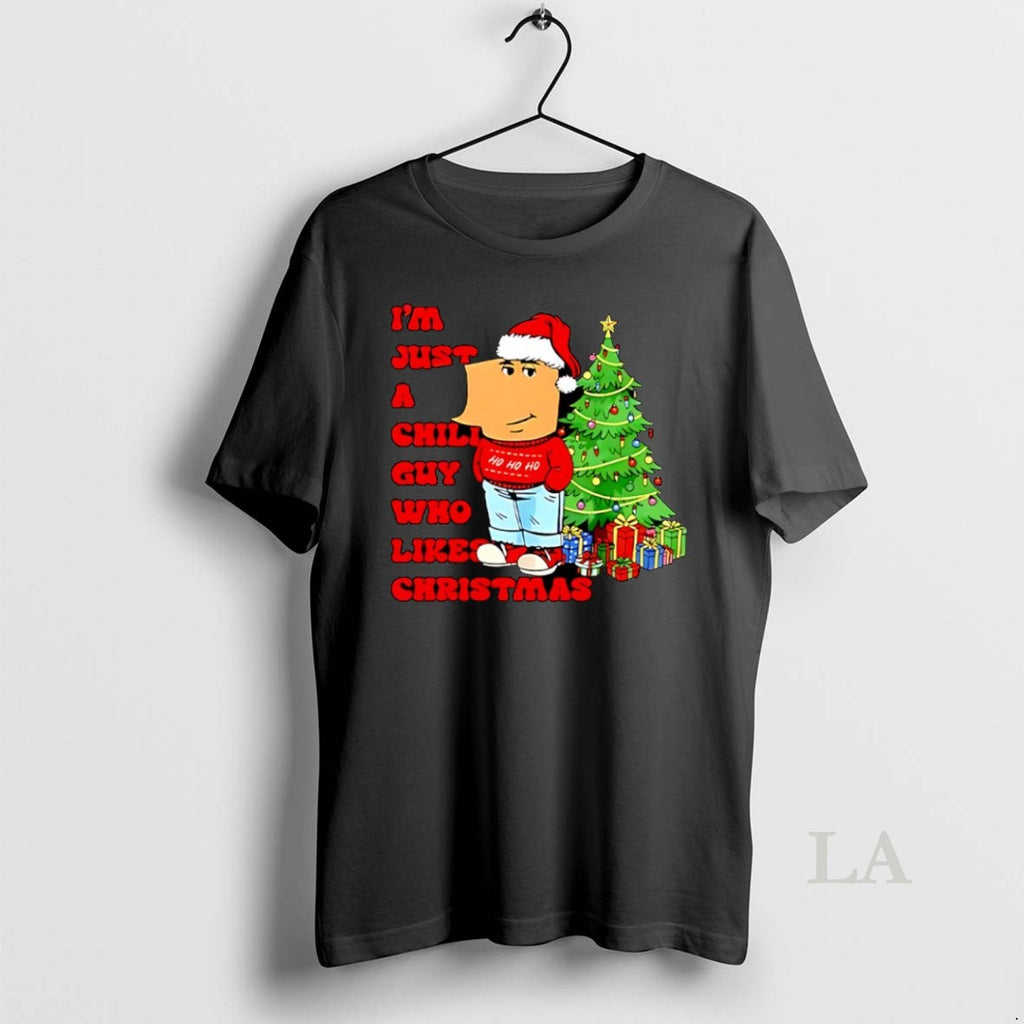 Original Im Just A Chill Guy Who Likes Christmas