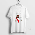 Original Jesus Sorry Im Late I Was Fucking Dead