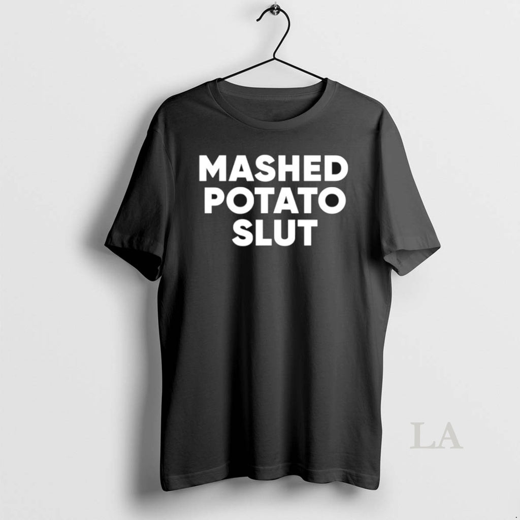 Original Mashed Potato Slut
