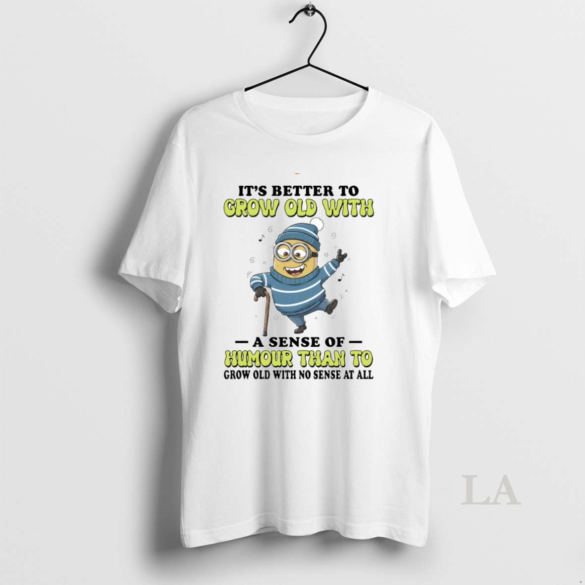 Original Minion Its Better To Grow Old With A Sense Of Humour Circle