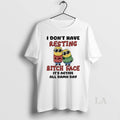Original Minions Christmas I Dont Have Resting Bitch Face Its Active All Damn Day