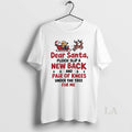 Original Minions Dear Santa Please Slip A New Back And Pair Of Knees Christmas