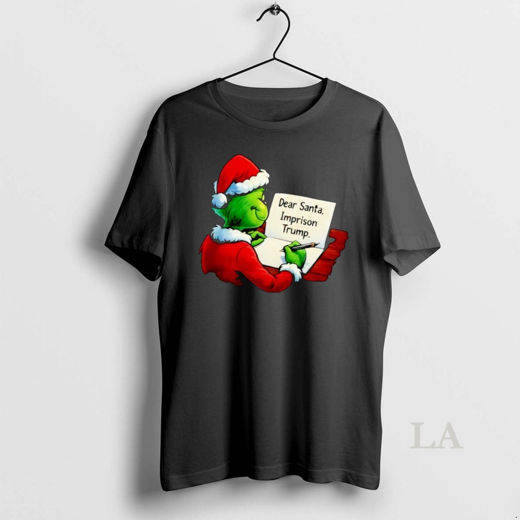 Original Santa Grinch Write Dear Santa Imprison Trump Xmas