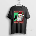 Original Santa Yule Shall Not Pass Christmas
