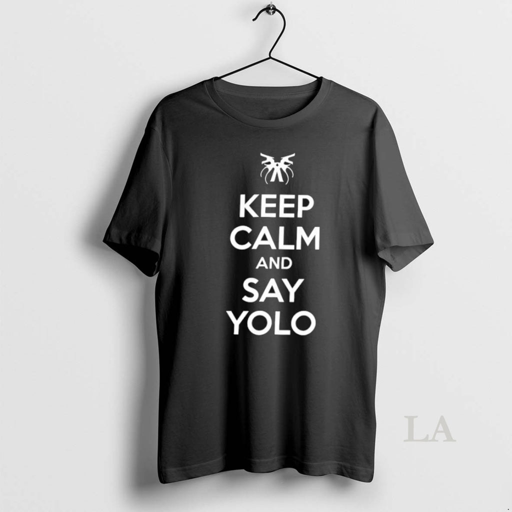 Original Shimmi Keep Calm And Say Yolo