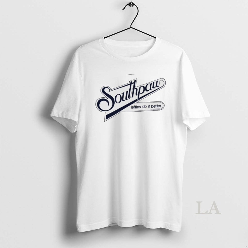 Original Southpaw Lefties Do It Better