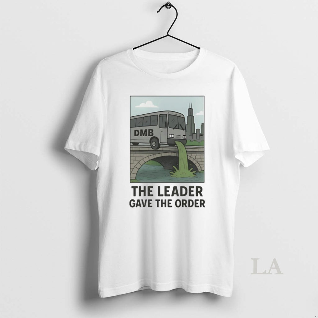 Original The Leader Gave The Order