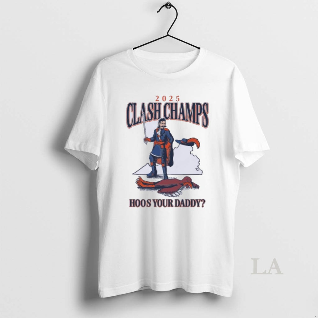 Original Virginia Cavaliers 2025 Clash Champs Hoos Your Daddy