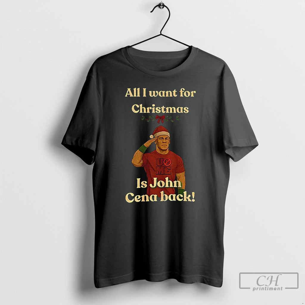 Premium All I Want For Christmas Is John Cena Back
