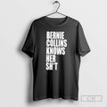 Premium Bernie Collins Knows Her Shit Shirt Sweater