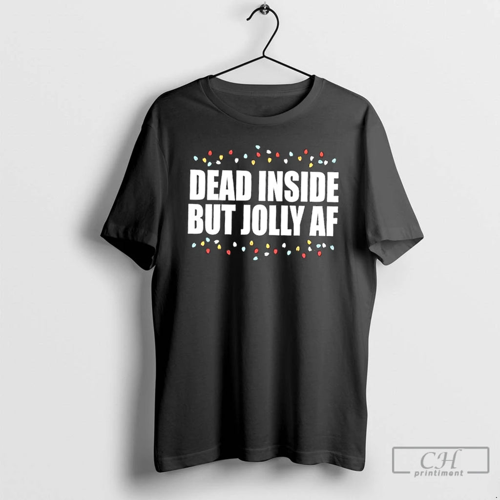 Premium Dead Inside But Jolly Af Funny Christmas