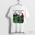 Premium Dont Mistake Being Distracted With Being Happy Man In Nature Retro T Shirts Sweater