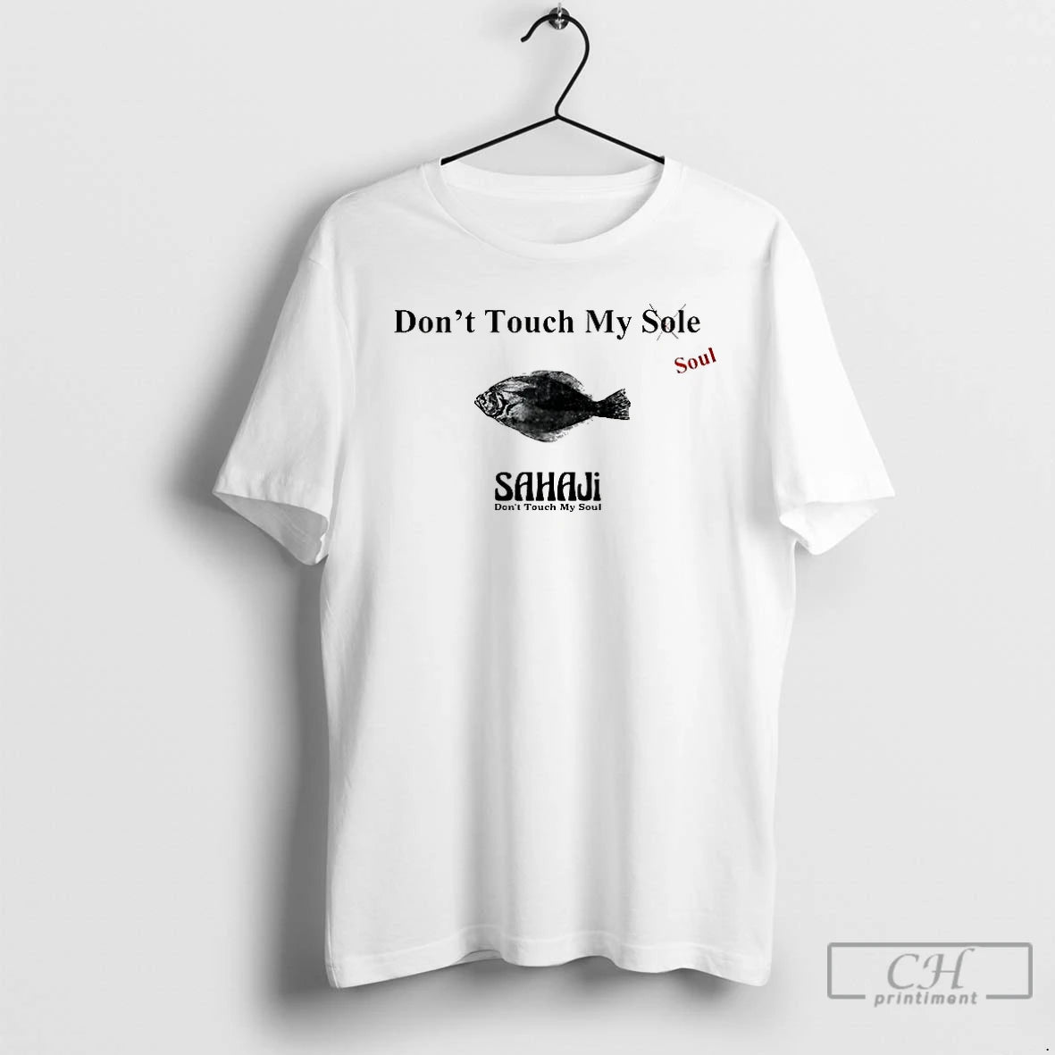 Premium Dont Touch My Sould X Sole