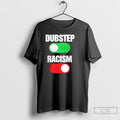 Premium Dubstep On Racism Off