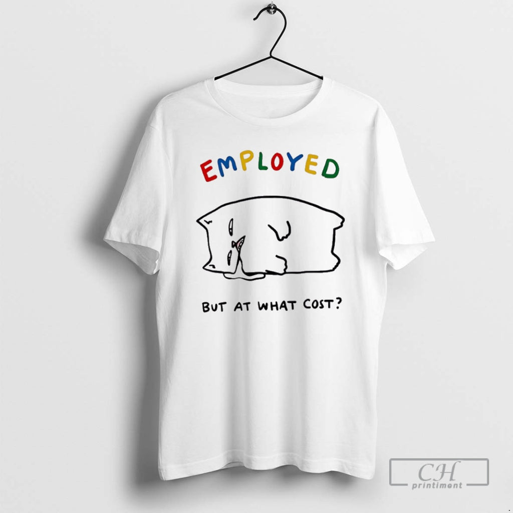 Premium Employed Cat But At What Cost Shirt Sweater