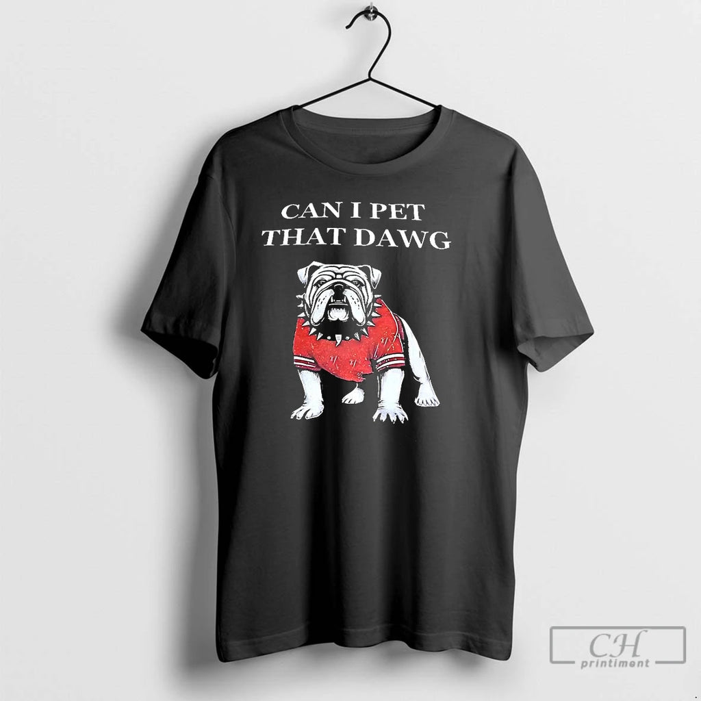 Premium Georgia Bulldogs Ncaa Uga I Cant Pet That Dawg Mascot