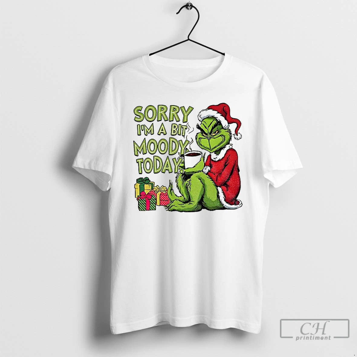 Premium Grinch Xmas Sorry Im A Bit Moody Today Christmas