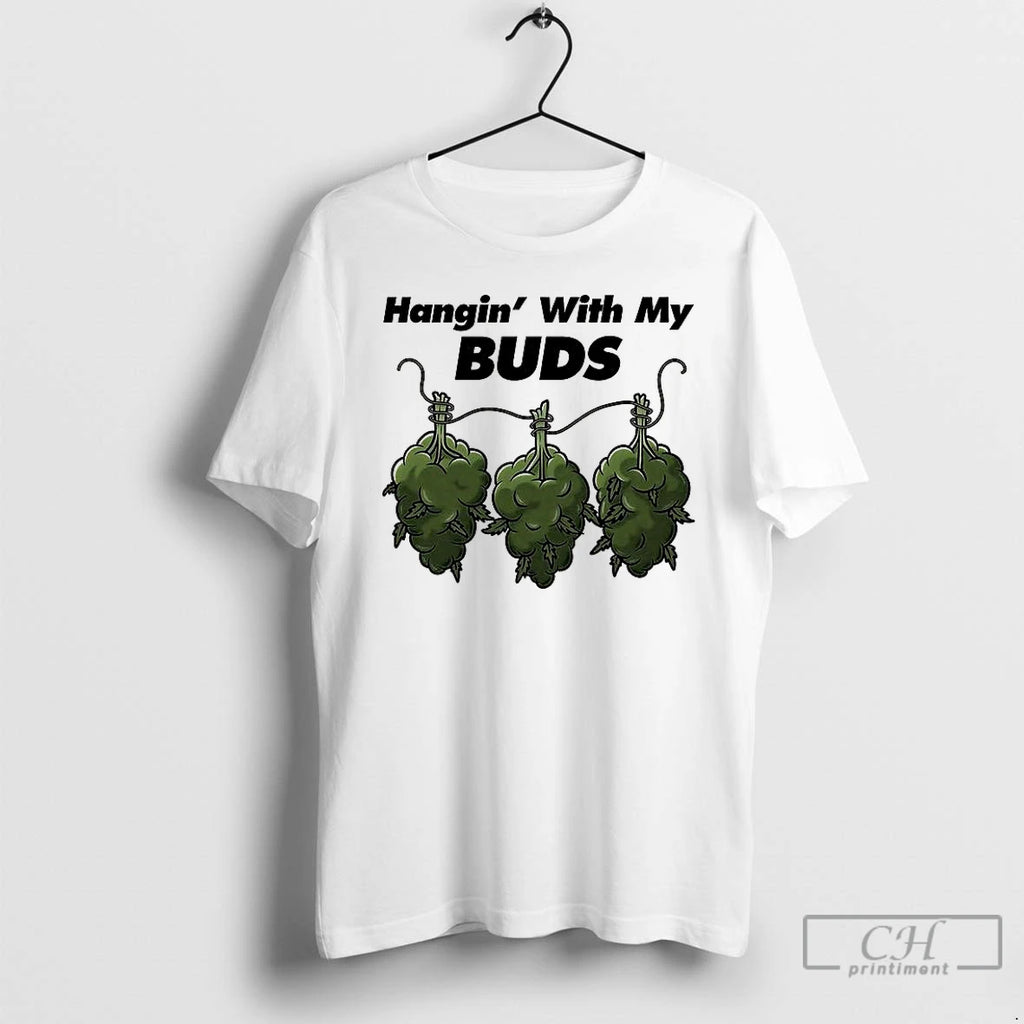 Premium Hangin With My Buds