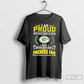Premium I Am Proud Of Many Things In Life But Nothing Beats Being A Green