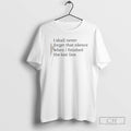 Premium I Shall Never Forget That Silence When I Finished The Last Line Shirt Sweater