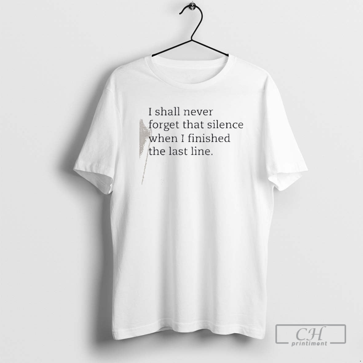 Premium I Shall Never Forget That Silence When I Finished The Last Line Shirt Sweater