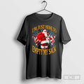 Premium Im Just Here To Empty My Sack Santa Shirt Sweater