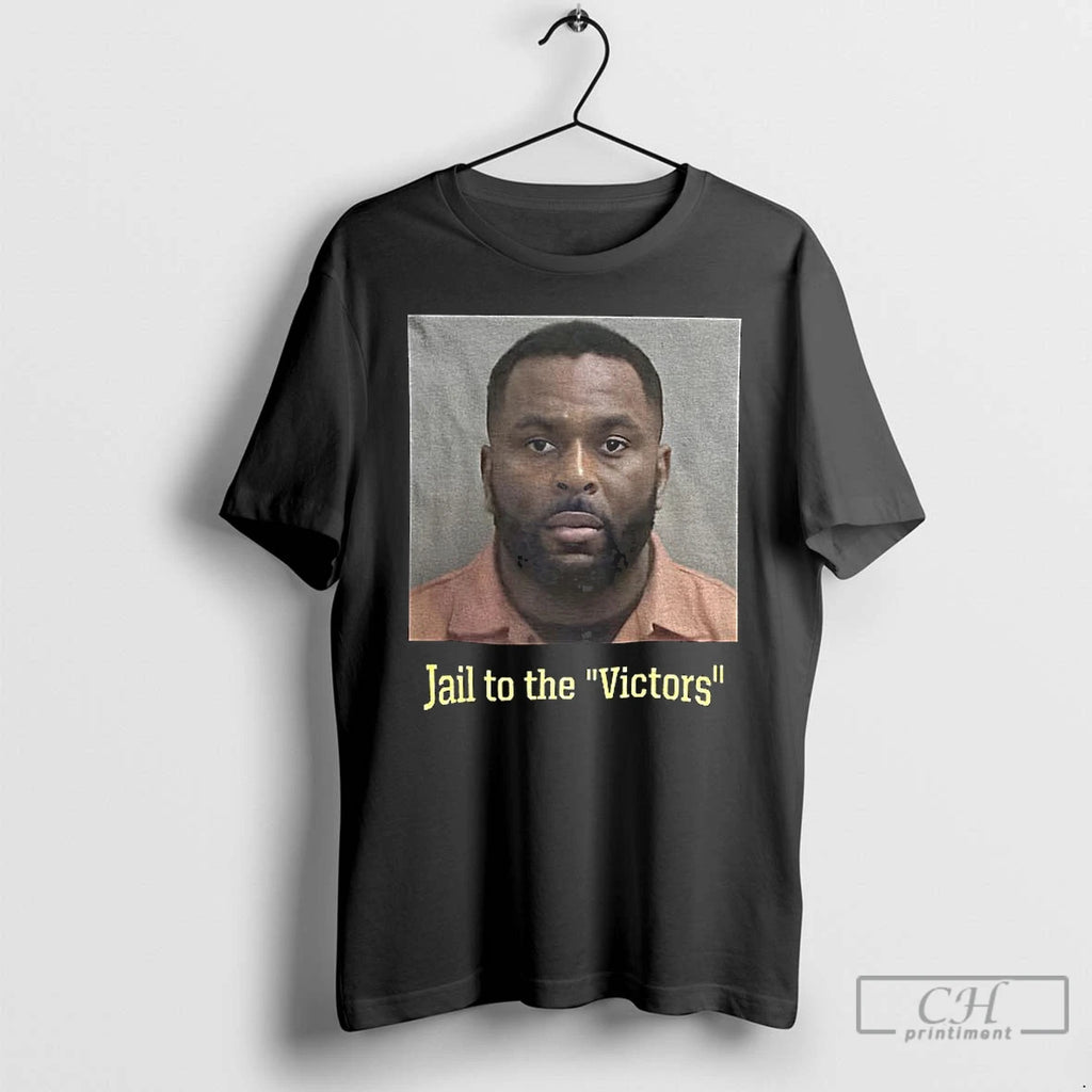 Premium Jail To The Victors Sherrone Moore Arrested
