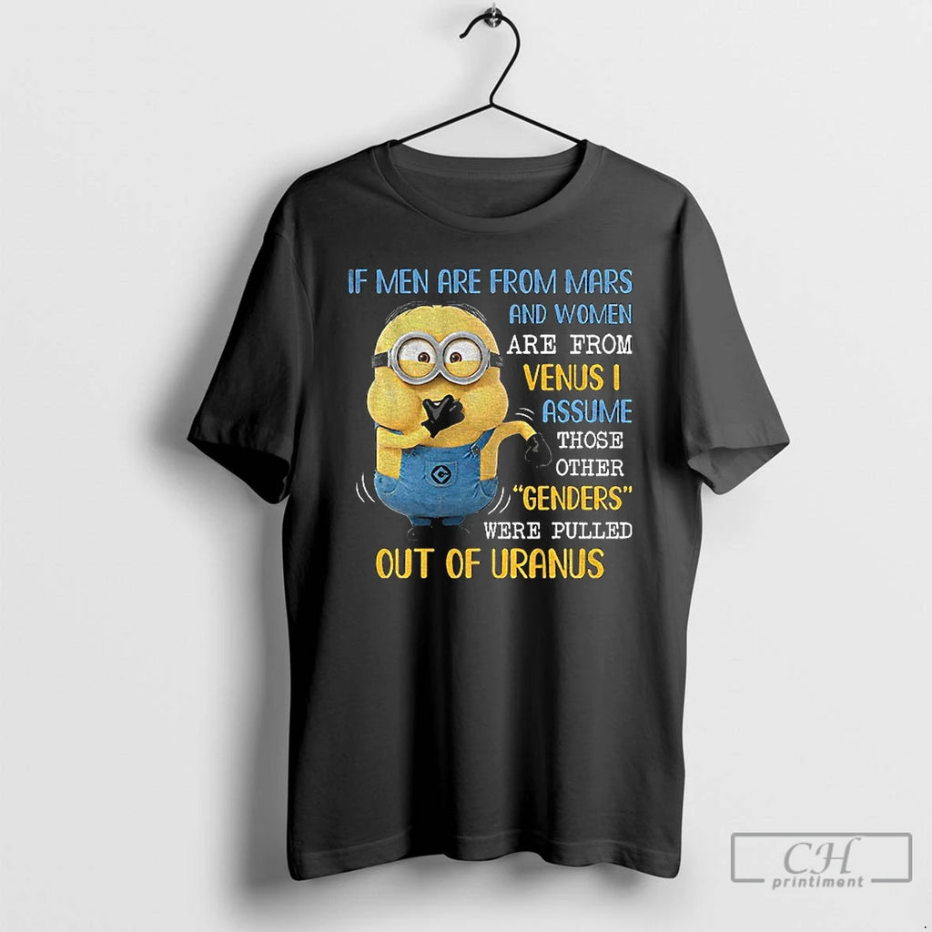 Premium Minion If Men Are From Mars And Women Are From Venus I Assume Those
