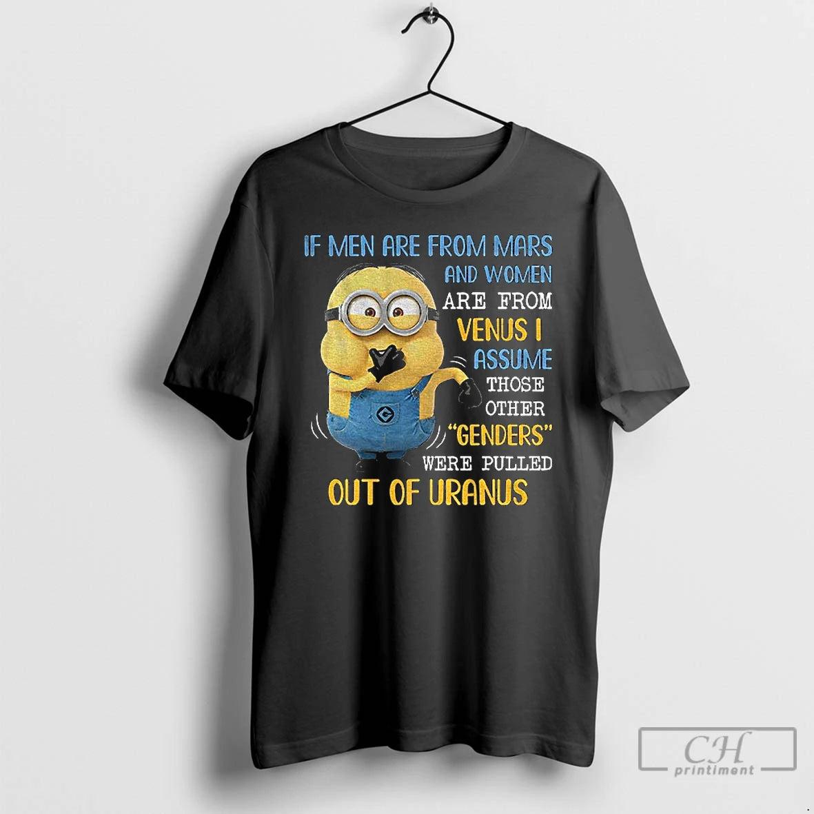 Premium Minion If Men Are From Mars And Women Are From Venus I Assume Those