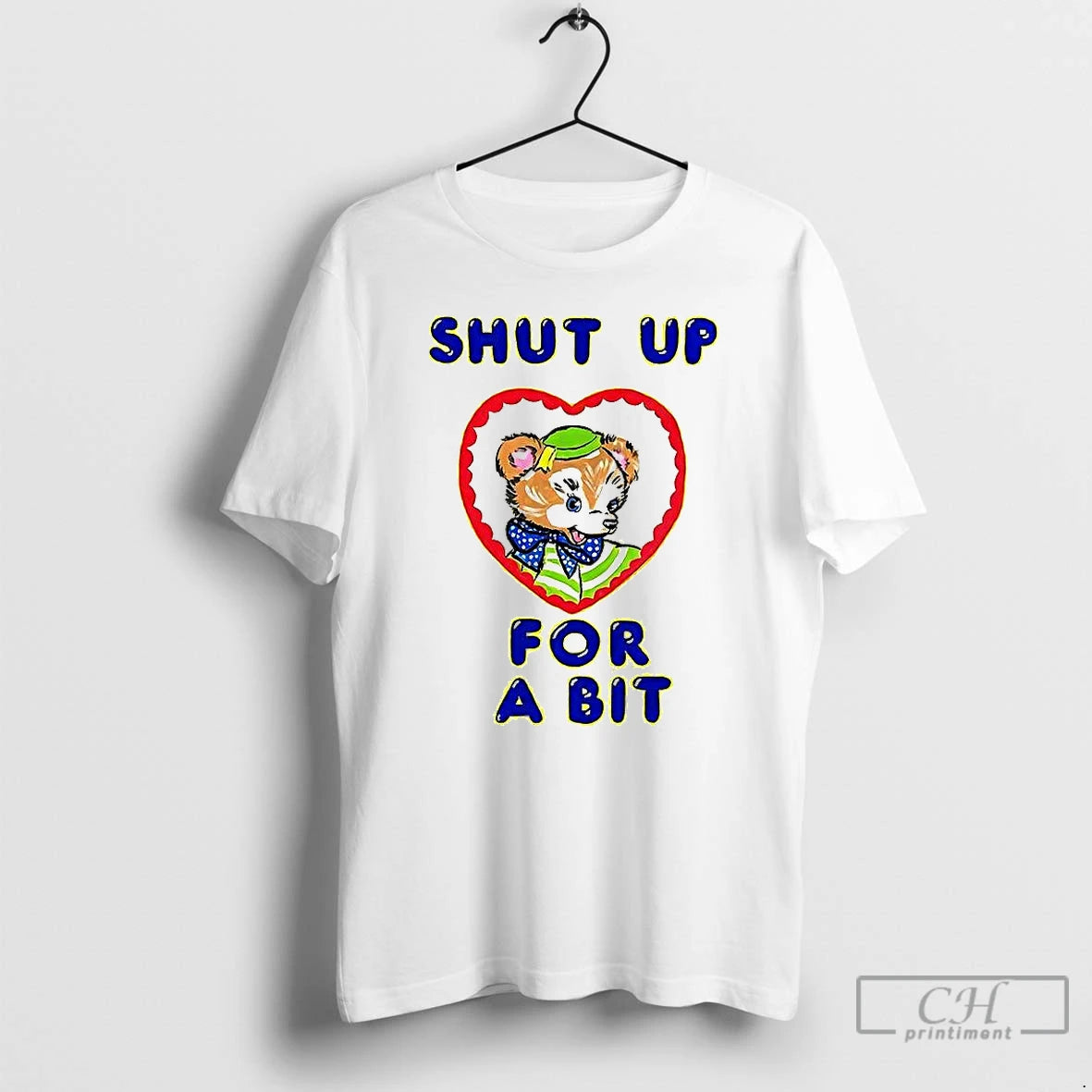 Premium Shut Up For Bit Heart Bear Retro