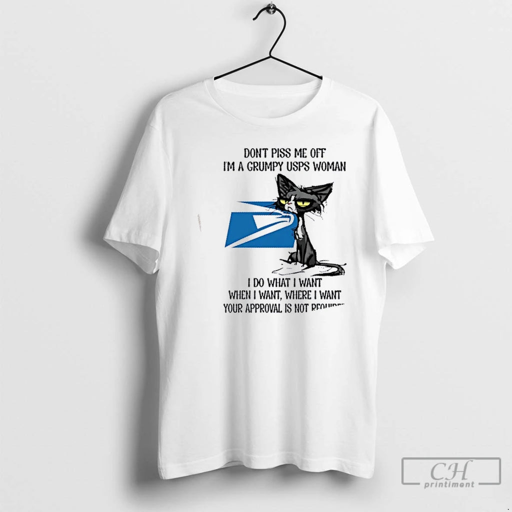 Premium Tired Cat Dont Piss Me Off Im A Grumpy Usps Woman I Do What