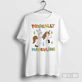 Premium Toxically Masculine Style 2025 Shirt Sweater