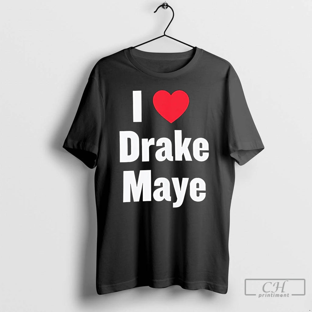 Premium Will Campbell I Love Drake Maye
