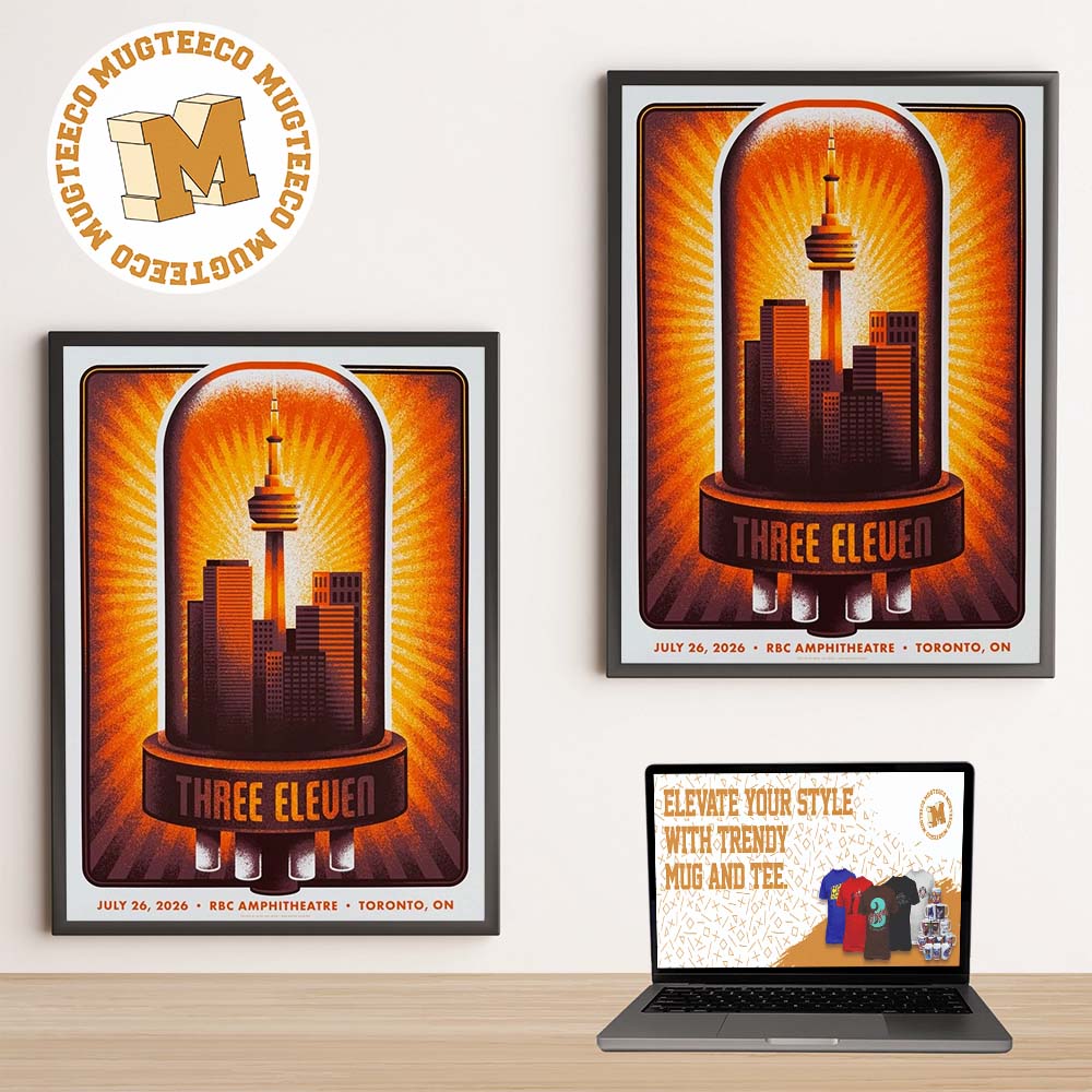 Three Eleven Toronto On 2026 Event Poster At RBC Amphitheatre On July 26 2026 Home Decor Poster Canvas