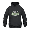 Time Is Money Hoodie