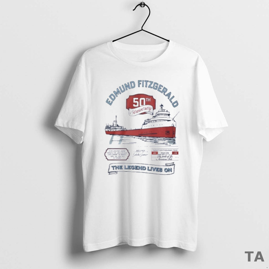 Top Edmund Fitzgerald 50th Anniversary The Legend Lives On T Shirt Sweater