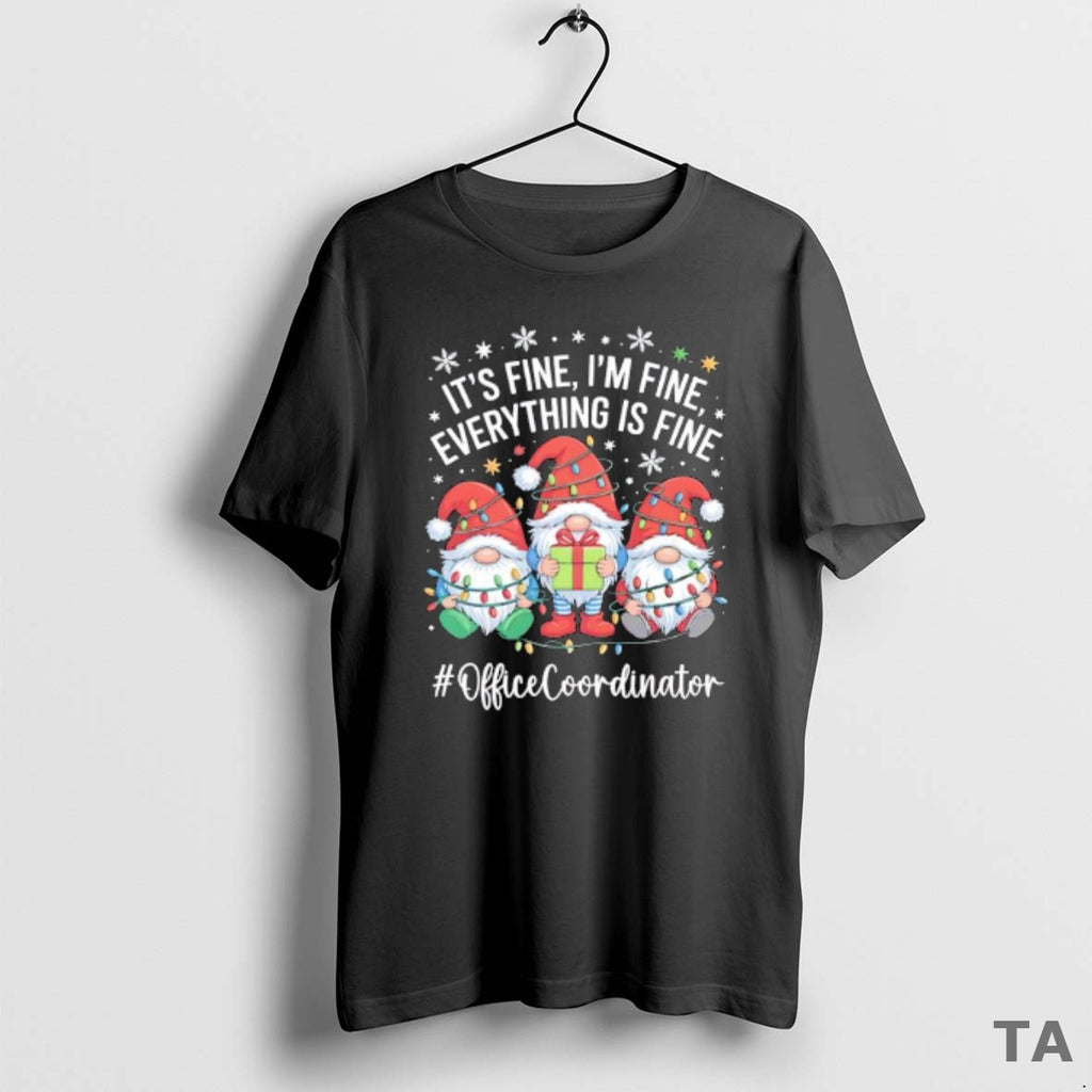 Top Gnome Santa Its Fine Im Fine Everything Is Fine Officecoordinator T Shirt Sweater