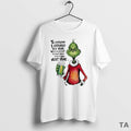 Top Grinch To Everyone I Offended This Year Work On Yourself Circle T Shirt Sweater