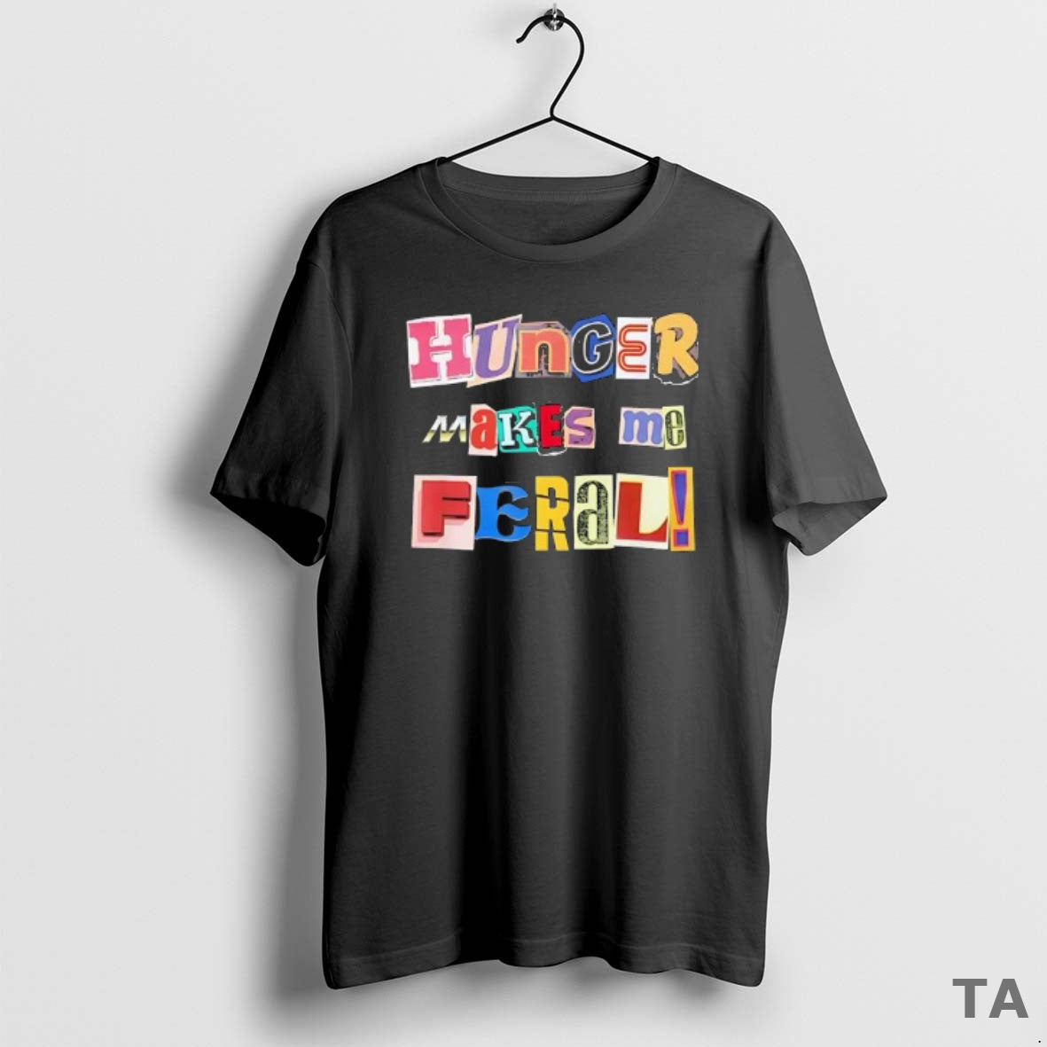Top Hunger Makes Me Feral Dramatic Personality Phrase T Shirt Sweater