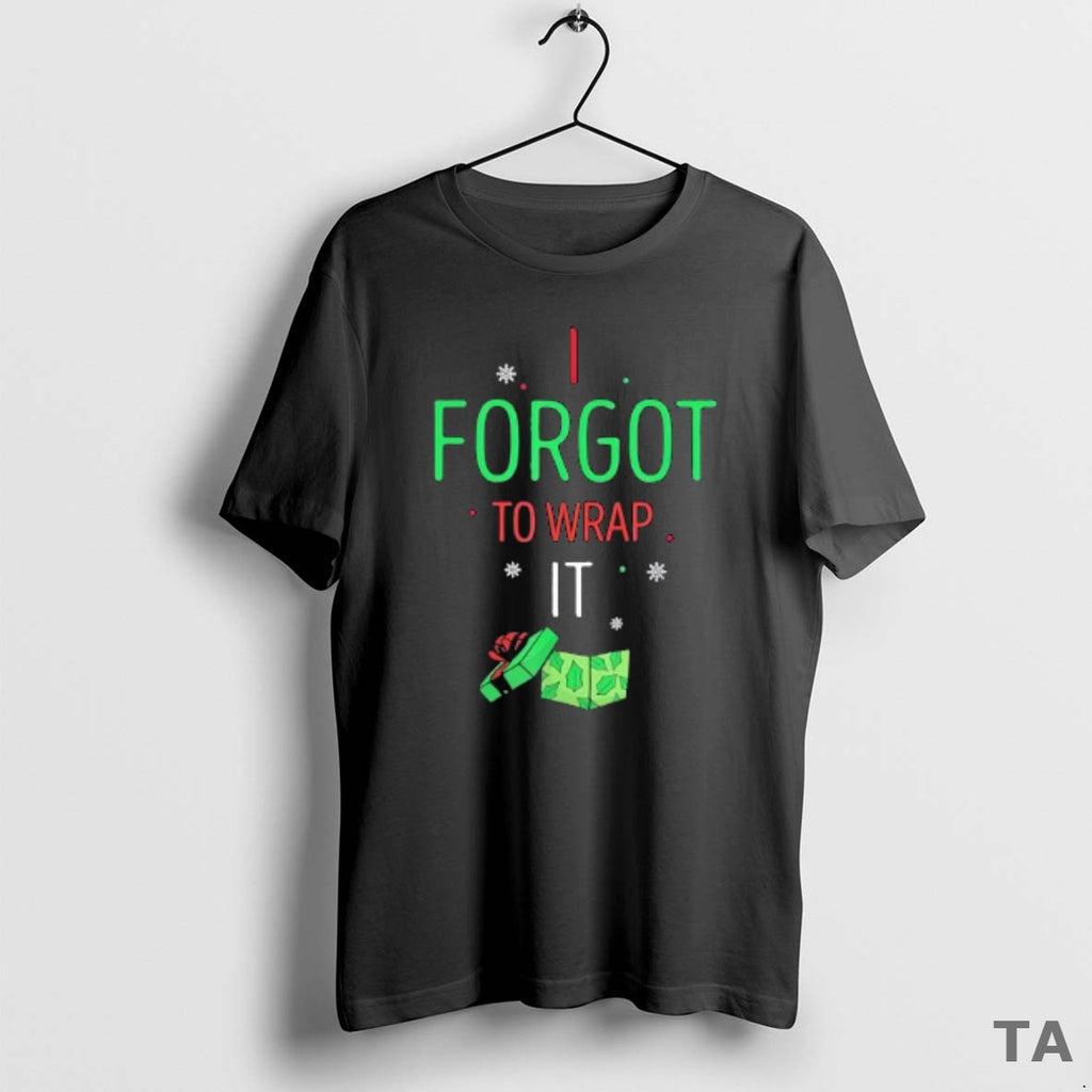 Top I Forgot To Wrap It Moment Christmas Gift Box T Shirt Sweater