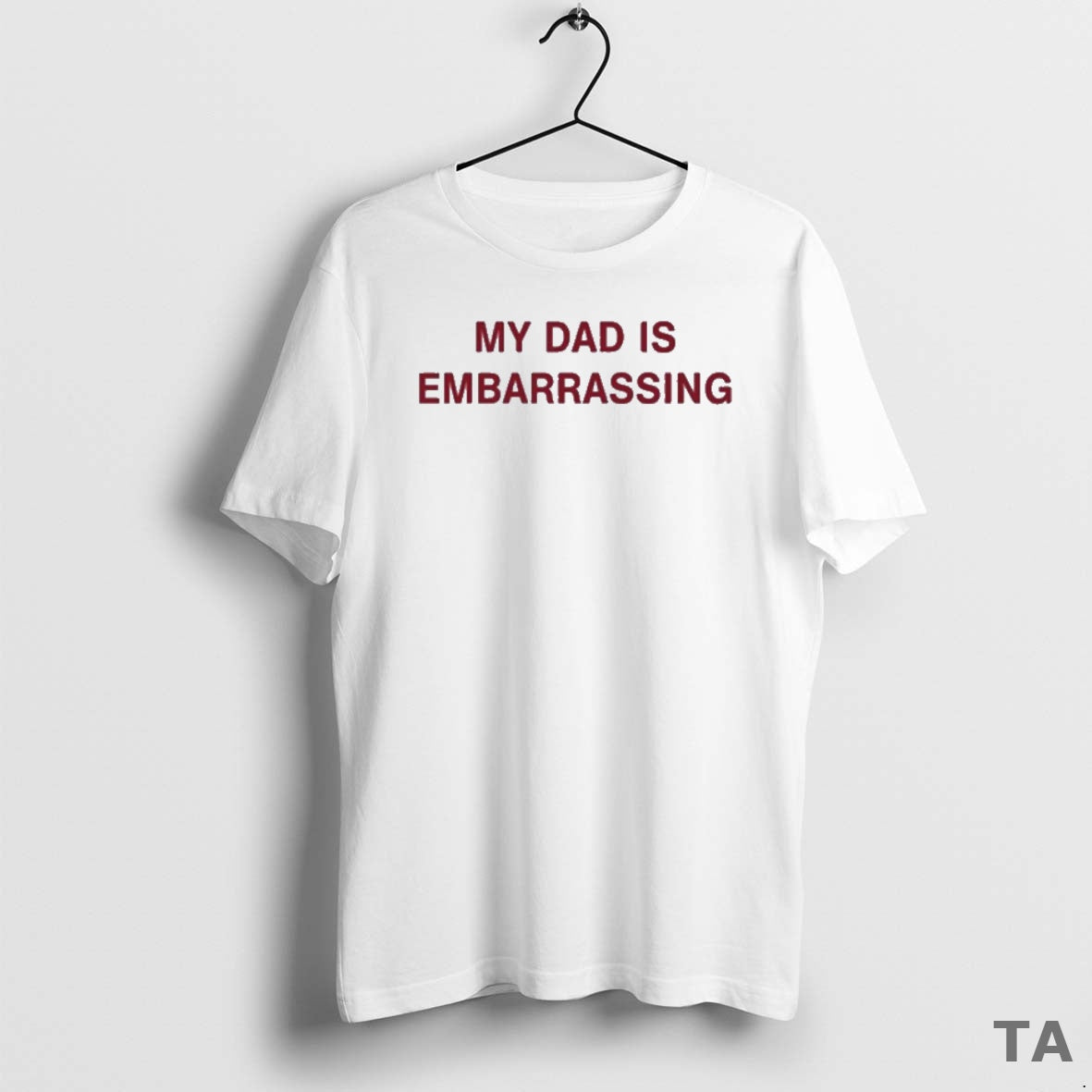 Top My Dad Is Embarrassing T Shirt Sweater