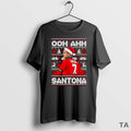 Top Ooh Ahh Santona Ugly Cantona Christmas T Shirt Sweater